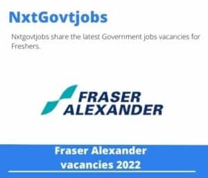Fraser Alexander Business Unit Manager Vacancies in Witbank- Deadline 15 Feb 2024